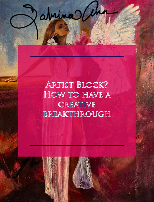 Artist Block? How to have a creative breakthrough!
