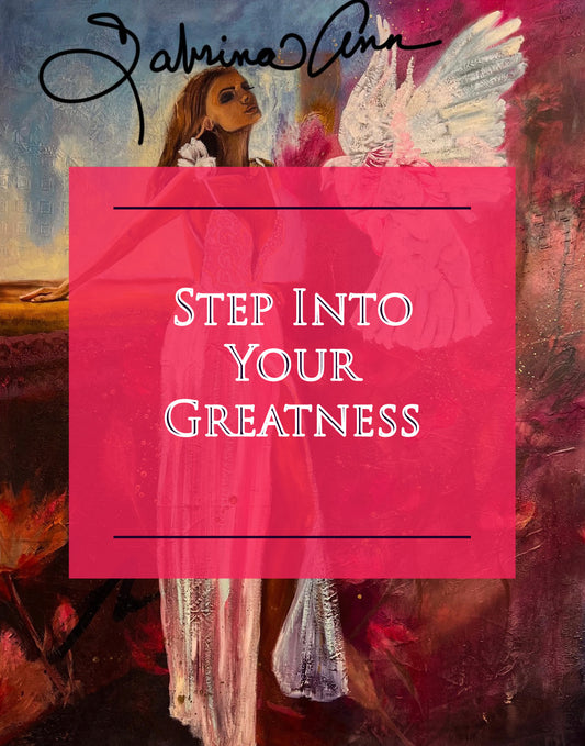 Step into your Greatness